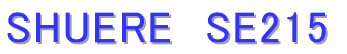 SHUERE　SE515