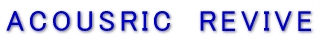 ACOUSRIC�@REVIVE